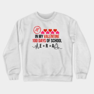 A child's teacher's 100th day in school during the school's 100-day lifespan Crewneck Sweatshirt